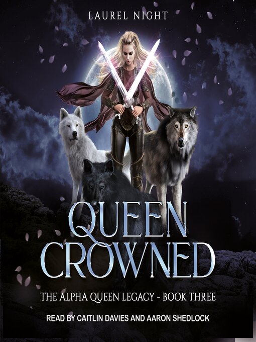 Title details for Queen Crowned by Laurel Night - Available